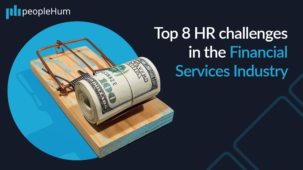 Top 8 HR Challenges in the Financial Services Industry