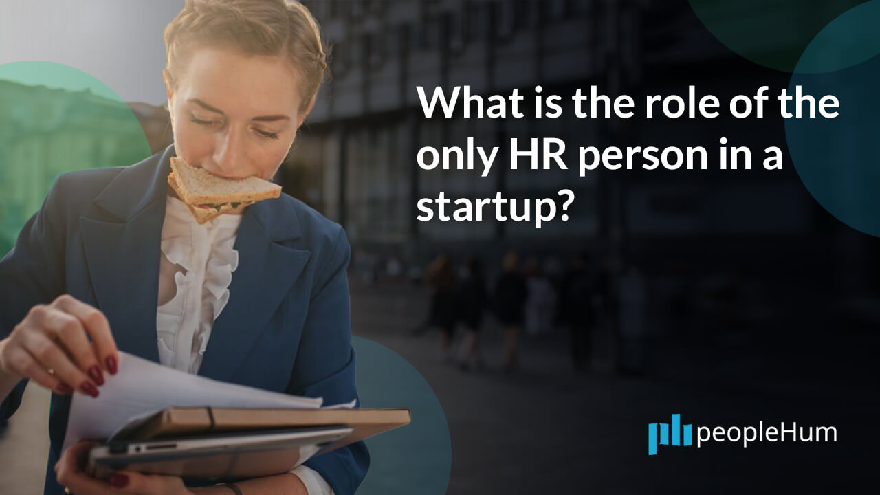 What is the role of the only HR person in a startup?