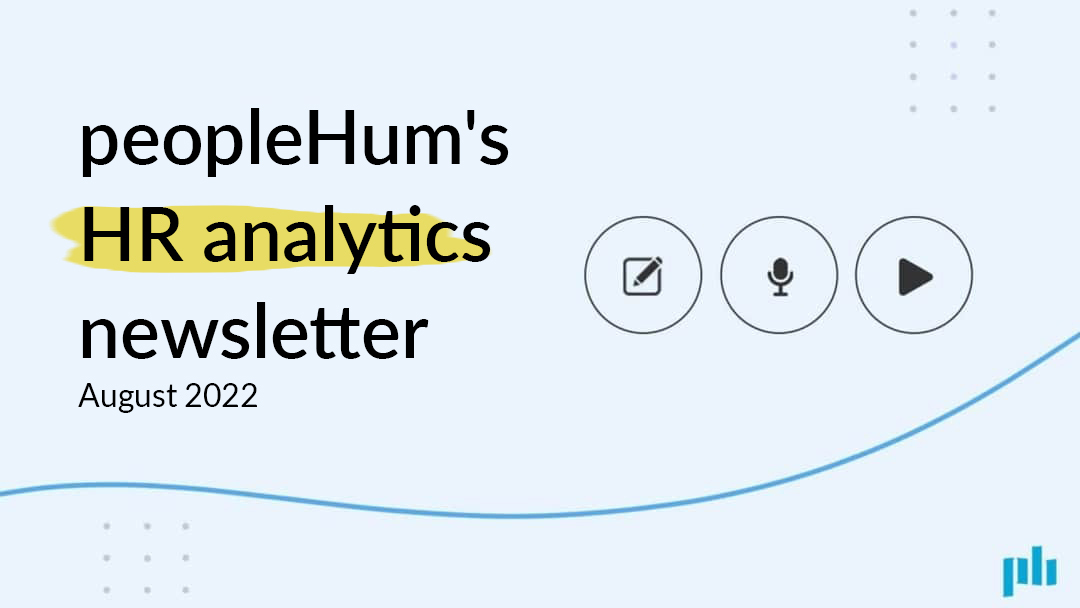 peopleHum's HR Analytics Newsletter - August 2023